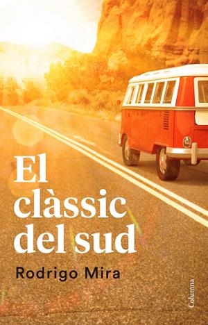 EL CLÀSSIC DEL SUD | 9788466421638 | MIRA, RODRIGO | Galatea Llibres | Llibreria online de Reus, Tarragona | Comprar llibres en català i castellà online