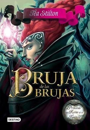 BRUJA DE LAS BRUJAS  (PRINCESAS DEL REINO DE LA FANTASIA 13) | 9788408159469 | Galatea Llibres | Llibreria online de Reus, Tarragona | Comprar llibres en català i castellà online