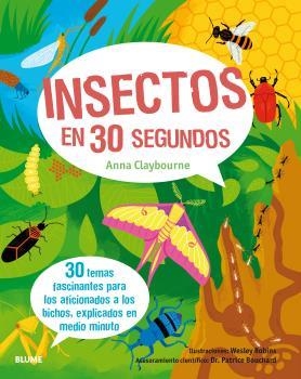 INSECTOS EN 30 SEGUNDOS | 9788498019582 | CLAYBOURNE, ANNA/BOUCHARD, DR. PATRICE/ROBINS, WESLEY | Galatea Llibres | Llibreria online de Reus, Tarragona | Comprar llibres en català i castellà online