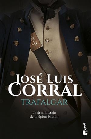 TRAFALGAR | 9788408160748 | CORRAL, JOSE LUIS | Galatea Llibres | Llibreria online de Reus, Tarragona | Comprar llibres en català i castellà online