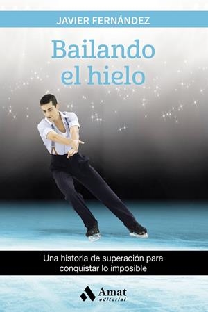 BAILANDO EL HIELO | 9788497358880 | FERNÁNDEZ LÓPEZ, JAVIER | Galatea Llibres | Librería online de Reus, Tarragona | Comprar libros en catalán y castellano online