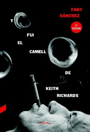 YO FUI EL CAMELLO DE KEITH RICHARDS | 9788494561269 | SÁNCHEZ, TONY | Galatea Llibres | Llibreria online de Reus, Tarragona | Comprar llibres en català i castellà online