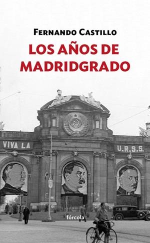LOS AÑOS DE MADRIDGRADO | 9788416247769 | CASTILLO CÁCERES, FERNANDO | Galatea Llibres | Llibreria online de Reus, Tarragona | Comprar llibres en català i castellà online