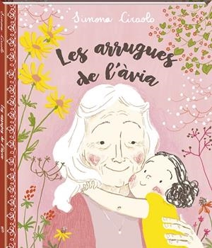 LES ARRUGUES DE L'ÀVIA | 9788416394418 | CIRAOLO, SIMONA | Galatea Llibres | Llibreria online de Reus, Tarragona | Comprar llibres en català i castellà online