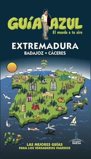 EXTREMADURA GUIA AZUL 2017 | 9788416766413 | CABRERA, DANIEL/YUSTE, ENRIQUE/LEDRADO, PALOMA/LEANDRO, GARRIDO | Galatea Llibres | Librería online de Reus, Tarragona | Comprar libros en catalán y castellano online