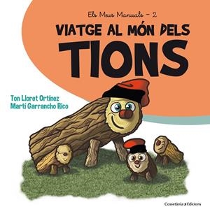 VIATGE AL MÓN DELS TIONS | 9788490345429 | LLORET ORTÍNEZ, TON | Galatea Llibres | Llibreria online de Reus, Tarragona | Comprar llibres en català i castellà online