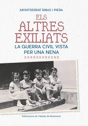 ELS ALTRES EXILIATS | 9788498838695 | RIBAS PIERA, MONTSERRAT | Galatea Llibres | Librería online de Reus, Tarragona | Comprar libros en catalán y castellano online