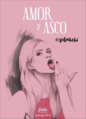 AMOR Y ASCO | 9788494567674 | SRTABEBI | Galatea Llibres | Llibreria online de Reus, Tarragona | Comprar llibres en català i castellà online