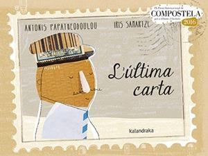 L'ÚLTIMA CARTA | 9788484642725 | PAPATHEODOULOU, ANTONIS | Galatea Llibres | Librería online de Reus, Tarragona | Comprar libros en catalán y castellano online
