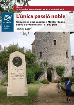 L'ÚNICA PASSIÓ NOBLE | 9788416505708 | GARÍ CLOFENT, JOAN | Galatea Llibres | Librería online de Reus, Tarragona | Comprar libros en catalán y castellano online