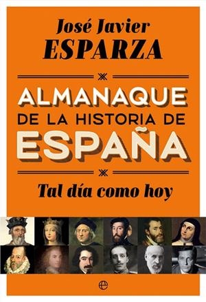TAL DÍA COMO HOY | 9788490608500 | ESPARZA, JOSÉ JAVIER | Galatea Llibres | Llibreria online de Reus, Tarragona | Comprar llibres en català i castellà online