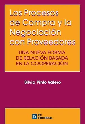 LOS PROCESOS DE COMPRA Y LA NEGOCIACION CON PROVEEDORES | 9788416671151 | PINTO, SILVIA | Galatea Llibres | Librería online de Reus, Tarragona | Comprar libros en catalán y castellano online