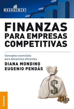 FINANZAS PARA EMPRESAS COMPETITIVAS | 9789506414344 | MONDINO, DIANA | Galatea Llibres | Llibreria online de Reus, Tarragona | Comprar llibres en català i castellà online