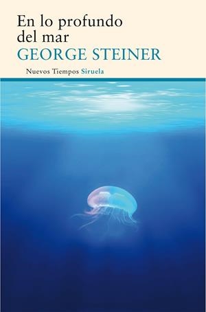 EN LO PROFUNDO DEL MAR | 9788416854073 | STEINER, GEORGE | Galatea Llibres | Llibreria online de Reus, Tarragona | Comprar llibres en català i castellà online