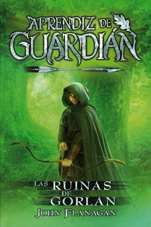 APRENDIZ DE GUARDIAN 1. LAS RUINAS DE GORLAN | 9788416387847 | FLANAGAN, JOHN | Galatea Llibres | Llibreria online de Reus, Tarragona | Comprar llibres en català i castellà online