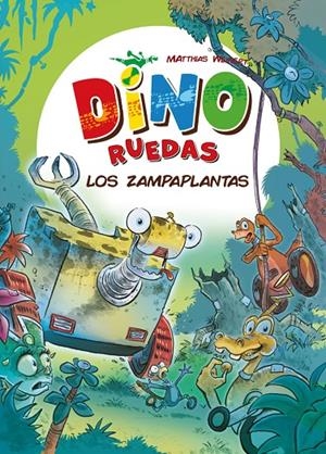 DINO RUEDAS 3. LOS ZAMPAPLANTAS | 9788416387816 | WEINERT, MATTHIAS | Galatea Llibres | Llibreria online de Reus, Tarragona | Comprar llibres en català i castellà online