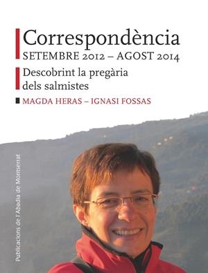 CORRESPONDÈNCIA SETEMBRE 2012 - AGOST 2014 | 9788498838145 | HERAS, MAGDA; FOSSAS, IGNASI | Galatea Llibres | Librería online de Reus, Tarragona | Comprar libros en catalán y castellano online