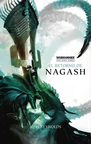 EL RETORNO DE NAGASH. WARHAMMER | 9788445003374 | REYNOLDS, JOSH | Galatea Llibres | Llibreria online de Reus, Tarragona | Comprar llibres en català i castellà online