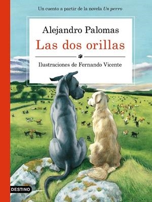 LAS DOS ORILLAS | 9788423351671 | PALOMAS, ALEJANDRO / FERNANDO VICENTE SÁNCHEZ | Galatea Llibres | Llibreria online de Reus, Tarragona | Comprar llibres en català i castellà online