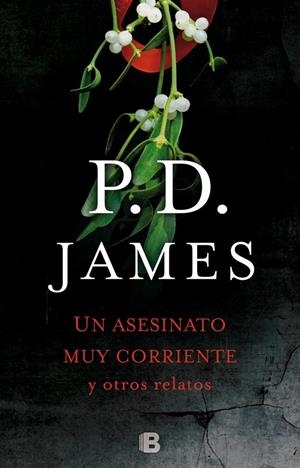UN ASESINATO CORRIENTE Y OTROS RELATOS | 9788466660075 | JAMES, P.D. | Galatea Llibres | Llibreria online de Reus, Tarragona | Comprar llibres en català i castellà online
