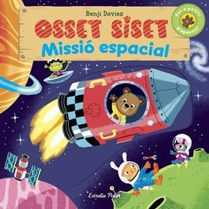 OSSET SISET. MISSIÓ ESPACIAL | 9788416522897 | DAVIES, BENJI | Galatea Llibres | Librería online de Reus, Tarragona | Comprar libros en catalán y castellano online