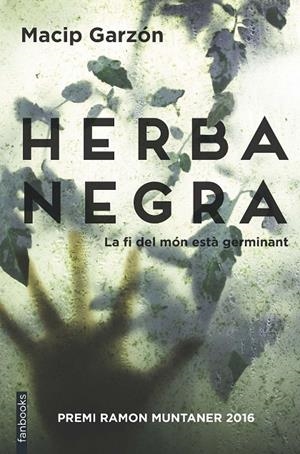 HERBA NEGRA | 9788416716111 | MACIP, SALVADOR/RICARD RUIZ GARZÓN | Galatea Llibres | Librería online de Reus, Tarragona | Comprar libros en catalán y castellano online