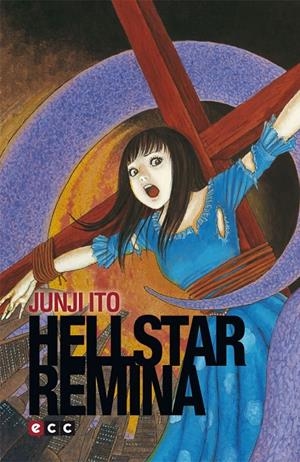 HELLSTAR REMINA | 9788416475025 | ITO, JUNJI | Galatea Llibres | Llibreria online de Reus, Tarragona | Comprar llibres en català i castellà online