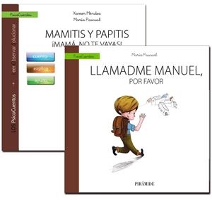 MAMITIS Y PAPITIS. ¡MAMÁ, NO TE VAYAS! + CUENTO: LLAMADME MANUEL, POR FAVOR | 9788436836608 | MÉNDEZ CARRILLO, FRANCISCO XAVIER/PASCUAL, MARÍA | Galatea Llibres | Llibreria online de Reus, Tarragona | Comprar llibres en català i castellà online
