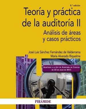 TEORÍA Y PRÁCTICA DE LA AUDITORÍA II | 9788436836745 | SÁNCHEZ FERNÁNDEZ DE VALDERRAMA, JOSÉ LUIS/ALVARADO RIQUELME, MARÍA | Galatea Llibres | Librería online de Reus, Tarragona | Comprar libros en catalán y castellano online