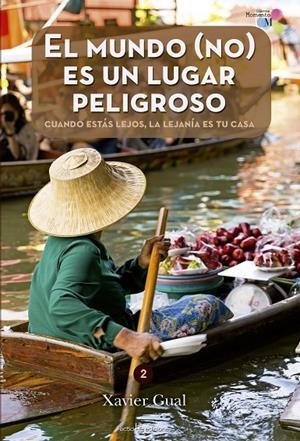 EL MUNDO (NO) ES UN LUGAR PELIGROSO | 9788416012671 | GUAL LLIMÓS, XAVIER | Galatea Llibres | Llibreria online de Reus, Tarragona | Comprar llibres en català i castellà online