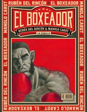 EL BOXEADOR | 9788416400522 | CAROT, MANOLO / RUBEN DEL RINCON | Galatea Llibres | Librería online de Reus, Tarragona | Comprar libros en catalán y castellano online