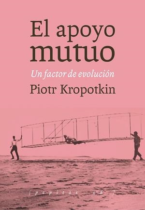 EL APOYO MUTUO | 9788415862727 | KROPOTKIN, PIOTR ALEKSÉYEVICH | Galatea Llibres | Librería online de Reus, Tarragona | Comprar libros en catalán y castellano online