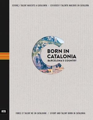 BORN IN CATALONIA | 9788416915002 | GUTIèRREZ I MARGARIT, ÀLEX | Galatea Llibres | Librería online de Reus, Tarragona | Comprar libros en catalán y castellano online