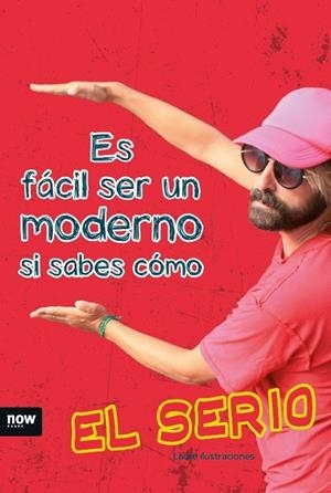 ES FÁCIL SER UN MODERNO SI SABES COMO | 9788416154791 | MACÍAS GONZÁLEZ, OMAR/COT BABOT, MARC | Galatea Llibres | Librería online de Reus, Tarragona | Comprar libros en catalán y castellano online
