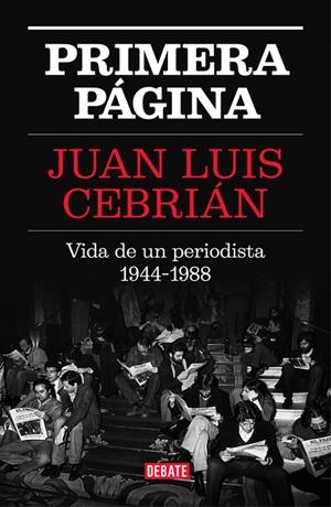 PRIMERA PÁGINA | 9788499927329 | CEBRIAN, JUAN LUIS | Galatea Llibres | Librería online de Reus, Tarragona | Comprar libros en catalán y castellano online