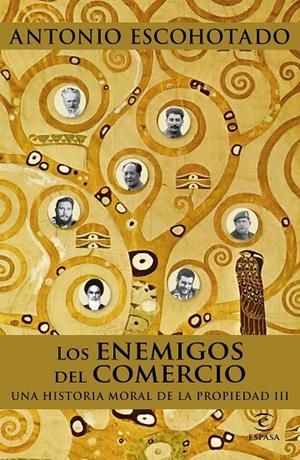 LOS ENEMIGOS DEL COMERCIO. UNA HISTORIA MORAL DE LA PROPIEDAD III | 9788467048735 | ESCOHOTADO, ANTONIO | Galatea Llibres | Llibreria online de Reus, Tarragona | Comprar llibres en català i castellà online