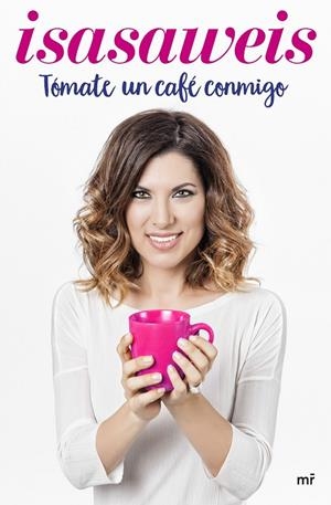 TÓMATE UN CAFÉ CONMIGO | 9788427043008 | ISASAWEIS | Galatea Llibres | Llibreria online de Reus, Tarragona | Comprar llibres en català i castellà online