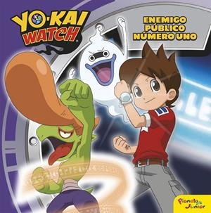YO-KAI WATCH. ENEMIGO PÚBLICO NÚMERO UNO | 9788408163220 | Galatea Llibres | Llibreria online de Reus, Tarragona | Comprar llibres en català i castellà online