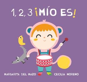 1, 2, 3 ¡MIO ES! | 9788416434411 | DEL MAZO, MARGARITA | Galatea Llibres | Librería online de Reus, Tarragona | Comprar libros en catalán y castellano online