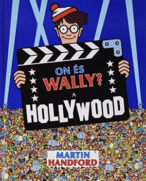 ON ÉS WALLY? A HOLLYWOOD | 9788416712212 | HANDFORD, MARTIN | Galatea Llibres | Llibreria online de Reus, Tarragona | Comprar llibres en català i castellà online