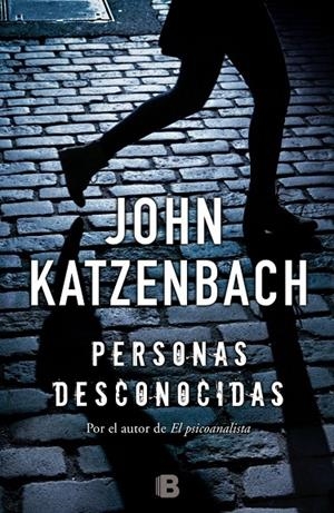 PERSONAS DESCONOCIDAS | 9788466659314 | KATZENBACH, JOHN | Galatea Llibres | Llibreria online de Reus, Tarragona | Comprar llibres en català i castellà online