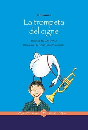LA TROMPETA DEL CIGNE | 9788483309094 | WHITE, ELWYN BROOKS | Galatea Llibres | Librería online de Reus, Tarragona | Comprar libros en catalán y castellano online
