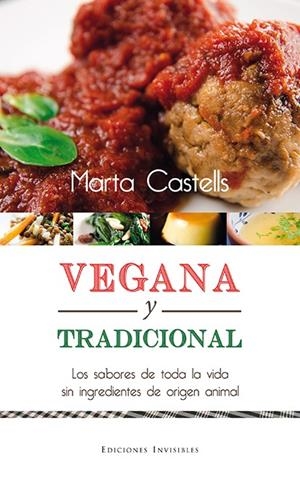 VEGANA Y TRADICIONAL | 9788494561337 | CASTELLS RECASENS, MARTA | Galatea Llibres | Llibreria online de Reus, Tarragona | Comprar llibres en català i castellà online