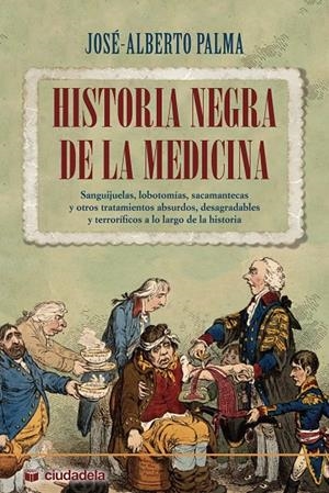 HISTORIA NEGRA DE LA MEDICINA | 9788496836099 | PALMA, JOSÉ-ALBERTO | Galatea Llibres | Llibreria online de Reus, Tarragona | Comprar llibres en català i castellà online
