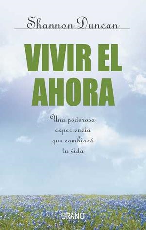 VIVIR EL AHORA | 9788479535711 | DUNCAN, SHANNON | Galatea Llibres | Librería online de Reus, Tarragona | Comprar libros en catalán y castellano online
