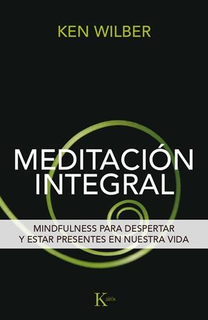 MEDITACIÓN INTEGRAL | 9788499885292 | WILBER, KEN | Galatea Llibres | Librería online de Reus, Tarragona | Comprar libros en catalán y castellano online