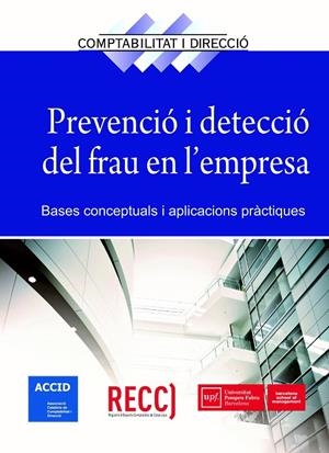 PREVENCIÓ I DETECCIÓ DEL FRAU EN L'EMPRESA | 9788416904051 | Galatea Llibres | Librería online de Reus, Tarragona | Comprar libros en catalán y castellano online