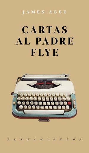 CARTAS AL PADRE FLYE | 9786079409609 | AGEE, JAMES | Galatea Llibres | Librería online de Reus, Tarragona | Comprar libros en catalán y castellano online