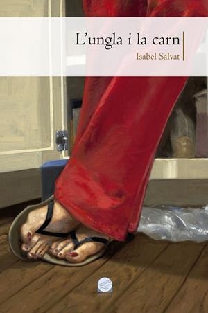 L'UNGLA I LA CARN | 9788490345511 | SALVAT, ISABEL | Galatea Llibres | Librería online de Reus, Tarragona | Comprar libros en catalán y castellano online