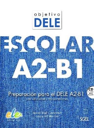 OBJETIVO DELE ESCOLAR A2-B1 | 9788497789219 | DÍAZ CASTROMIL, JAVIER/GIL-MERINO Y RUBIO, LAURA | Galatea Llibres | Librería online de Reus, Tarragona | Comprar libros en catalán y castellano online